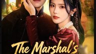 The Marshal's Reborn Bride- Full Drama Movie English Sub