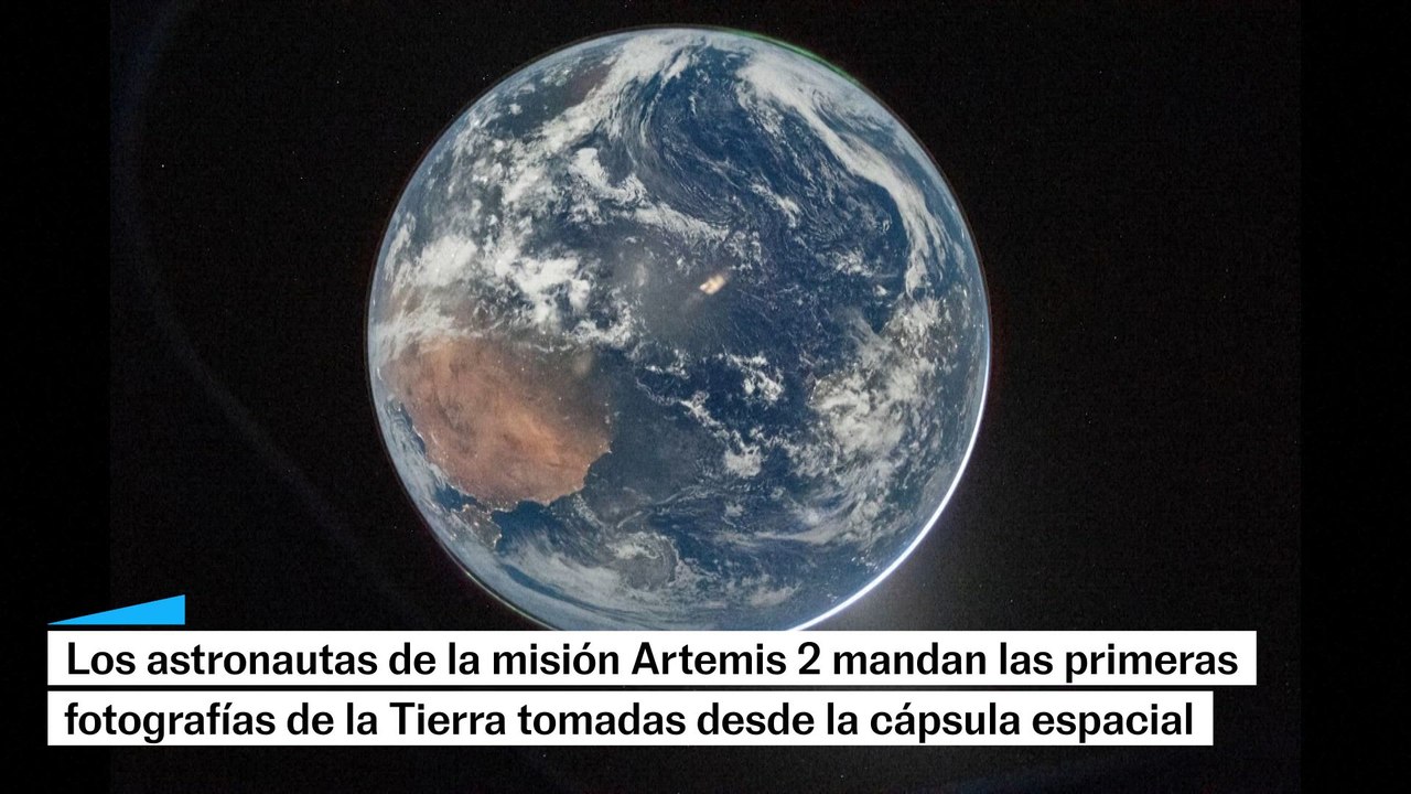 Así se ve la Tierra desde Orion: los astronautas de Artemis 2 mandan sus primeras fotografías