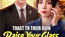 Toast to Their Ruin - Raise Your Glass Lose It All