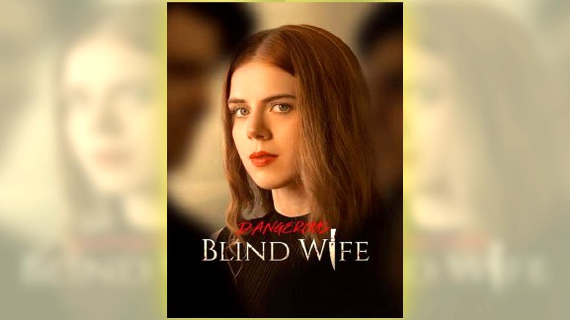 ⁣Dangerous Blind Wife Full Hd