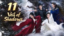Veil of Shadows Ep 11 Eng Sub