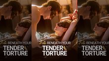 Top 🔥 Fate Beneath Your Tender Torture