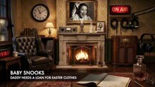 Baby Snooks - Daddy Needs a Loan for Easter Clothes (Old Time Radio Easter)