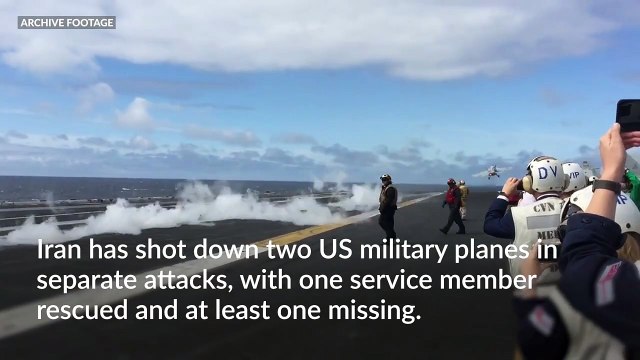 Two US aircraft shot down as war in Iran escalates