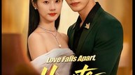 Love Falls Apart, Hearts Break Free - Drama