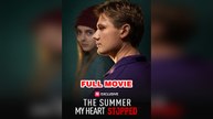 The Summer My Heart Stopped (2026) - FULL | Reelshort