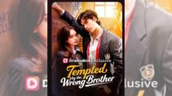 🔥HOT🔥Tempted by the Wrong Brother - Full Episode