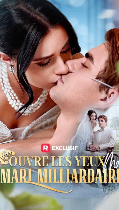 Ouvre les Yeux, Mon Mari Milliardaire – Mariage de Contrat & Amour Caché (Série Complète)