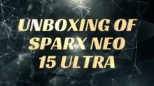 Sparx Neo 15 Ultra Unboxing| Android 15 | Sparx Neo 15 Ultra Review & Unboxing|Best Budget Phone 2026