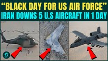 Iran Shoots Down FIVE U.S Aircraft in Single Day | ‘BLACK DAY for U.S’ | Pilot Held Hostage by Iran?