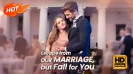 Escape from Our Marriage, but Fall for You | Full Movie HD - Romance Sweet Romance Modern Family-Friendly Feel-Good Romantic Underdog Witty USA Bar Campus Mansion Contemporary All Ages Billionaire Business Owner CEO