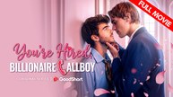 You're Hired, Billionaire Callboy | Full Movie HD - Best Drama ShortFilms Hot Sweet Billionaire BL Office Romance CEO Small Potato One-Night Stand LGBTQ