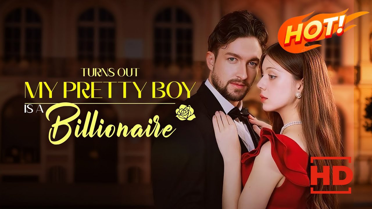 Turns Out My Pretty Boy is a Billionaire | Full Movie HD - Drama ShortFilms Hot Romance Sweet Romance Modern