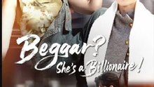 Beggar She's a Billionaire- Full Drama Movie English Sub