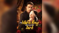 The Mafia King Kept Me in the Dark Short Drama