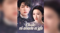 Chale, mi amante es jefe(Doblado) #En Espanol