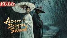 【ENG DUB】 Azure Dragon Sword  Costume Action Movie  China Movie Channel ENGLISH