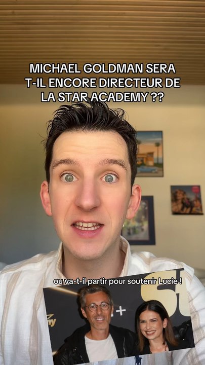 MICHAEL GOLDMAN SERA-T-IL DIRECTEUR DE LA PROCHAINE SAISON DE LA STAR ACADEMY ?