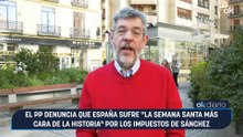 El PP denuncia que España sufre "la Semana Santa más cara de la historia" por los impuestos de Sánchez