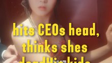 Girl hits CEOs head, thinks shes deadHis kids