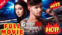 Goodbye After 99: The Full Forgiveness Movie You Need to See