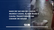 Mais de 140 mm de chuva inunda casas, alaga ruas e causa transtornos na cidade de Sousa