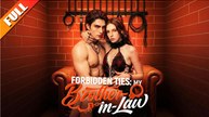 [🔥Hot 2026🔥] My Brother-in-Law Full Movie NS