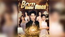 Born Under Omen - FULL DRAMA