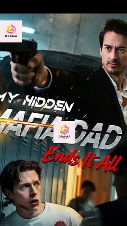 Hot Drama 2026 My Hidden Mafia Dad Ends It All Hub