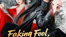 Faking Fool True RULER Chinese Drama #Engsub
