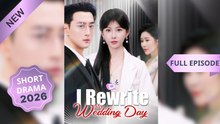 I Rewrite My Wedding Day (Dubbed) Chinese Drama - BEST MOVIE 2026