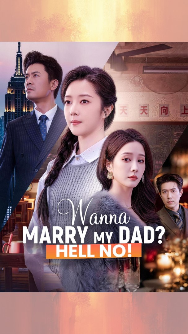 ⁣[#MiniMovie] Wanna Marry My Dad Hell No!