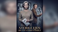 Sterile Lies My Ex’s Fake Family - FULL EP