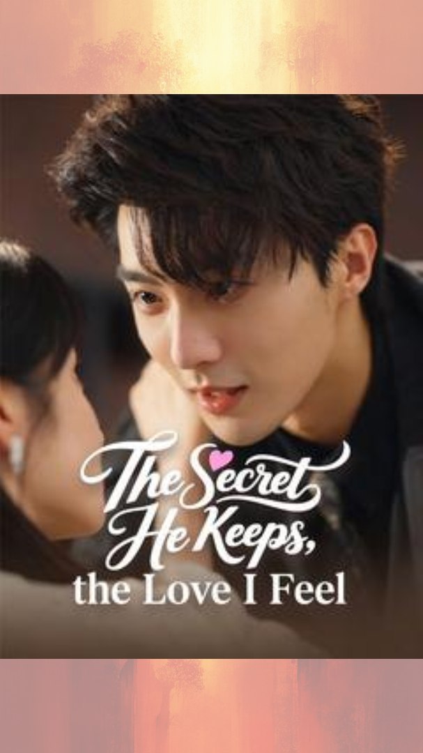 [#MiniMovie] The Secret He Keeps the Love I Feel