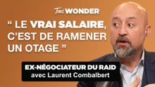 “LE VRAI SALAIRE, C’EST DE RAMENER UN OTAGE” avec Laurent Combalbert (RAID, otage, négociateur)