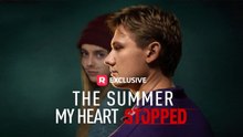The Summer My Heart Stopped FULL EPISODES