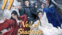 Veil Of Shadows Ep 11