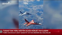 TUSAŞ'tan Yerli Eğitim Uçağı HÜRJET Paylaşımı