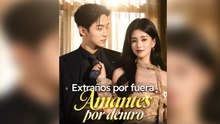 Extraños por fuera, amantes por dentro - Episodio completo
