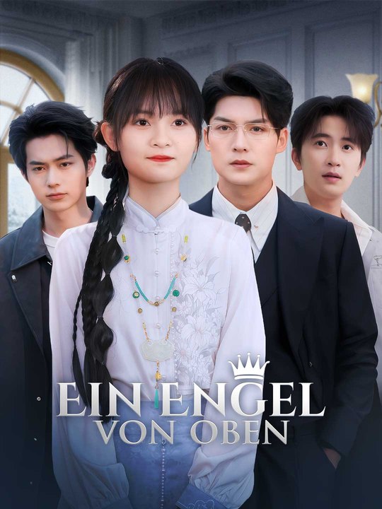 Ein Engel Von Oben - An Angel From Above - Verborgene Erbin & HerzerwäRmendes Familiendrama Ganze Serie