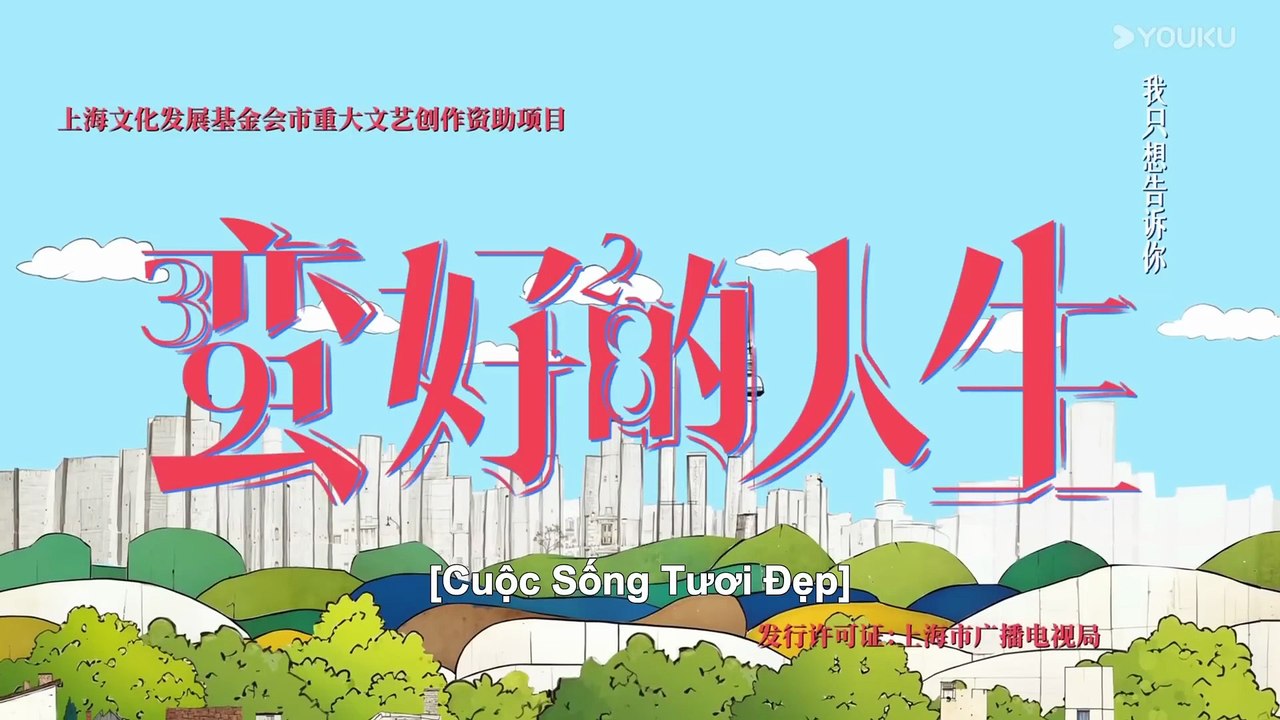 Tập 8 - Cuộc Sống Tươi Đẹp (Thuyết Minh) | Tôn Lệ, Đổng Tử Kiện, Cao Tân, Chu Dã Mang, Diệp Thanh, Hồ Hạnh Nhi, Khang Ninh, Khúc Triết Minh, Lưu Quân, Ngô Ngọc Phương, Phùng Lôi, Phạm Thế Kỳ, Triệu Long Hạo, Trương Thần Quang, Trần Thiên Minh, Từ Uy La