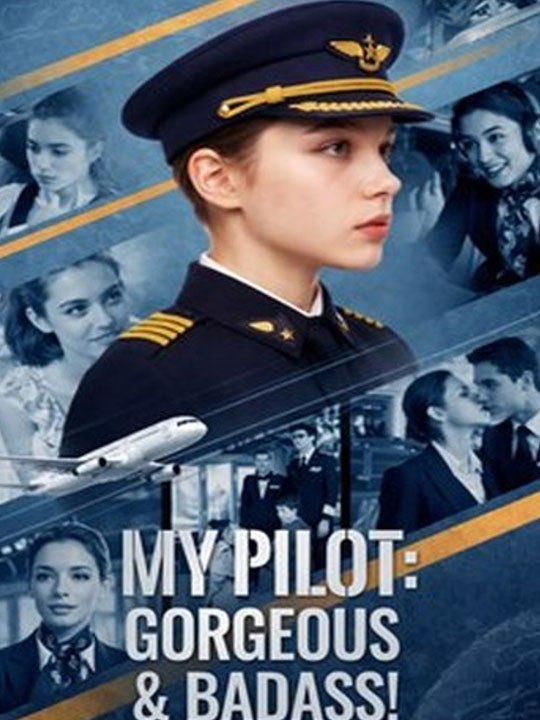 My Pilot- Gorgeous & Badass! #englishsub