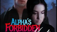 Alpha's Forbidden Mate- Drama FULL MOVIES ENGLISH SUB
