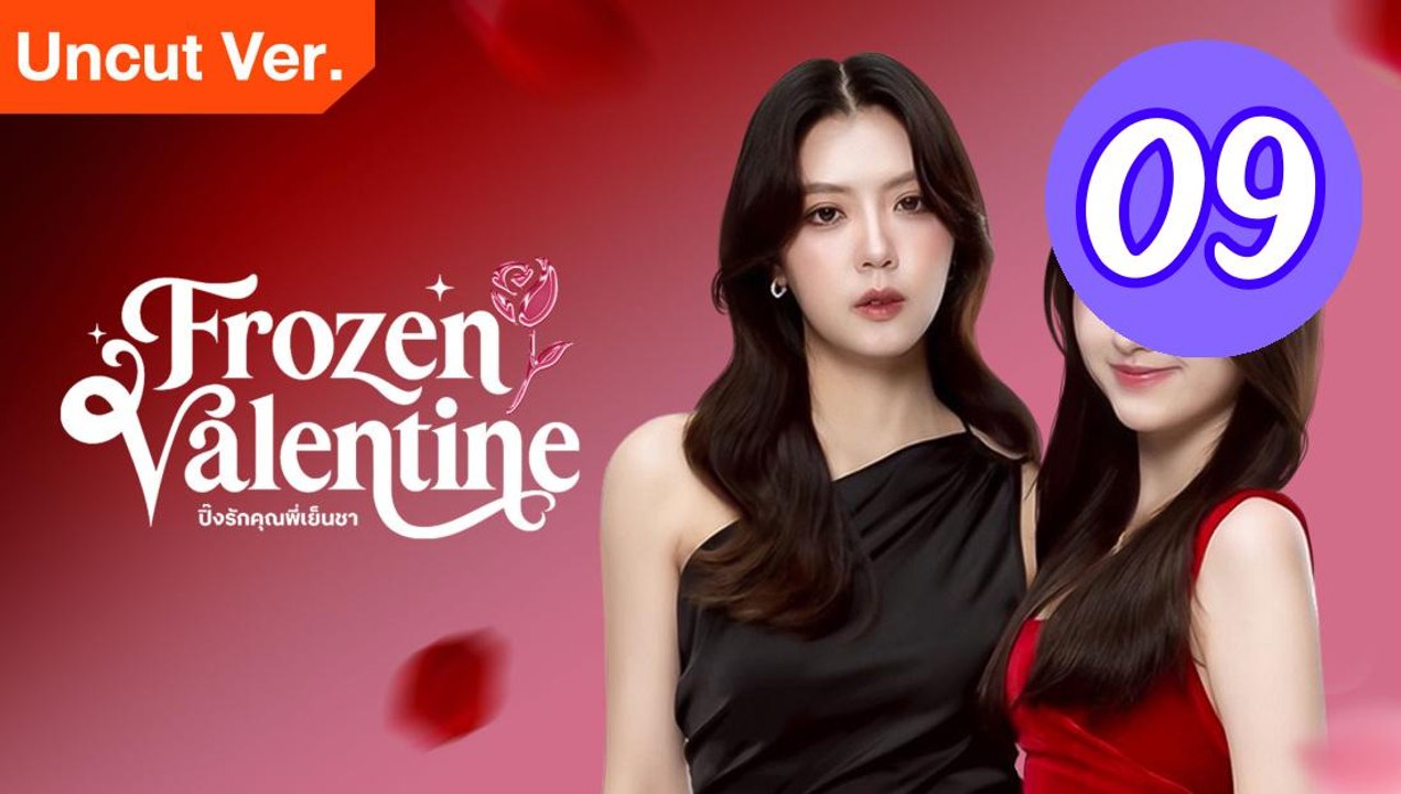 Frozen Valentine Uncut Ver Episode 9 Engsub - BEST MOVIE 2026