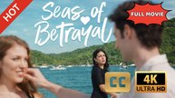 ENG SUB | Seas Of Betrayal | Full Movie 2026