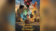 My Dad is the Supreme Archmage FULL EP - Full Dailymotion