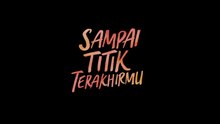 Sampai Titik Terakhirmu (2025) | Indonesian Movies