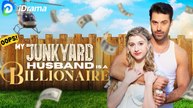 Oops!My Junkyard Husband is a Billionaire Full - Full Episode