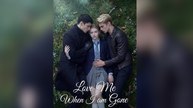Love Me When I am Gone - FULL EP