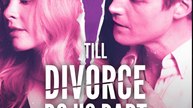 Till Divorce Do Us Part- Drama FULL MOVIES ENGLISH SUB